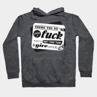 "Ain't Your Turn to Give a Fuck" - The Wire (Light) Hoodie